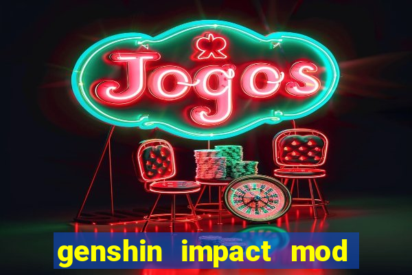 genshin impact mod menu 2024